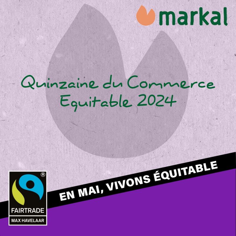 Markal engagé dans le commerce équitable avec Max Havelaar